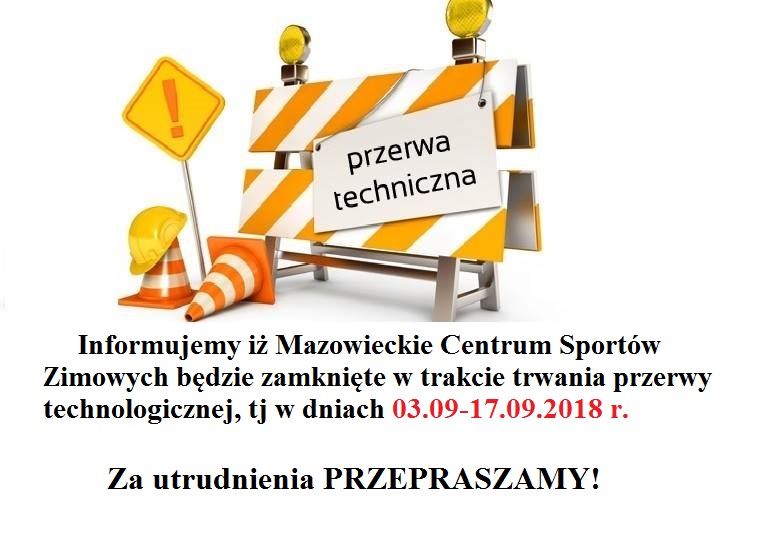 Przerwa techniczna w dniach 03.09 -17.09.2018